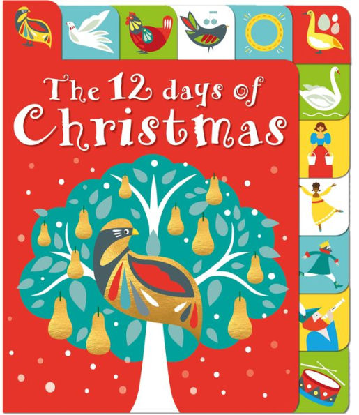 The 12 Days Of Christmas: A Lift-The-Tab Book (Lift-The-Flap Tab Books, 1)