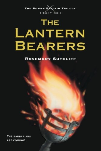 The Lantern Bearers (The Roman Britain Trilogy, 3)