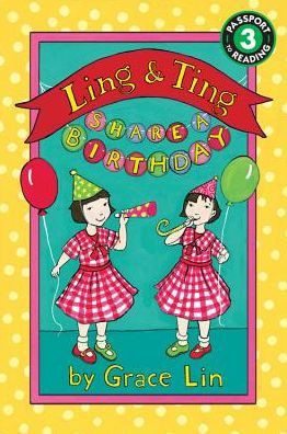 Ling & Ting Share A Birthday (Passport To Reading: Level 3 (Paperback))