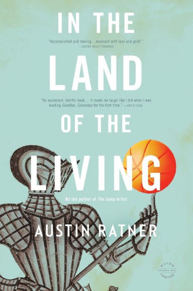 In The Land Of The Living: A Novel