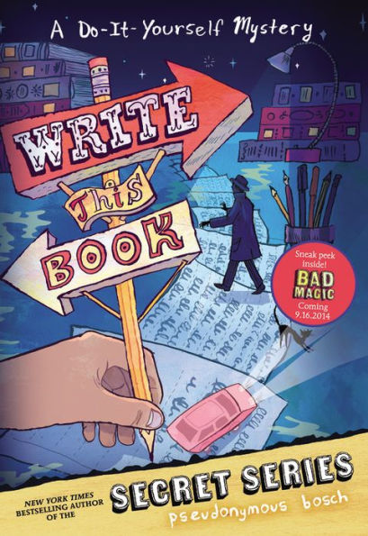 Write This Book: A Do-It-Yourself Mystery (The Secret Series)