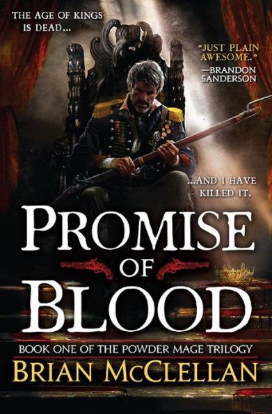 Promise Of Blood (The Powder Mage Trilogy, 1)