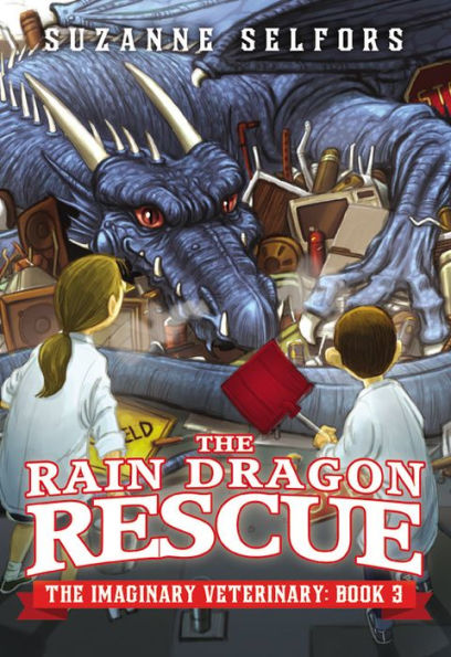The Rain Dragon Rescue (The Imaginary Veterinary, 3)