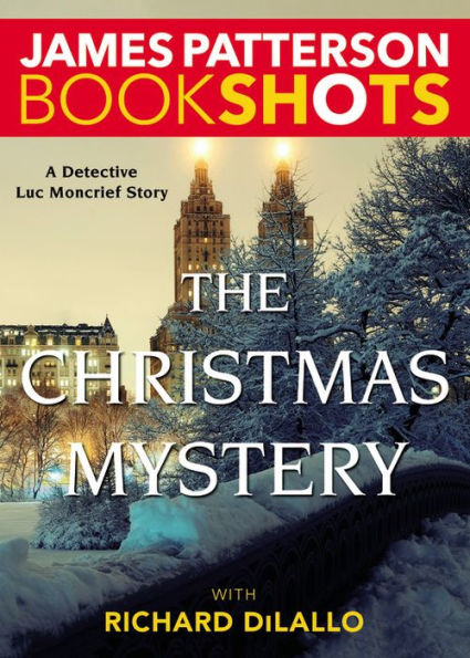 The Christmas Mystery: A Detective Luc Moncrief Mystery (Bookshots)