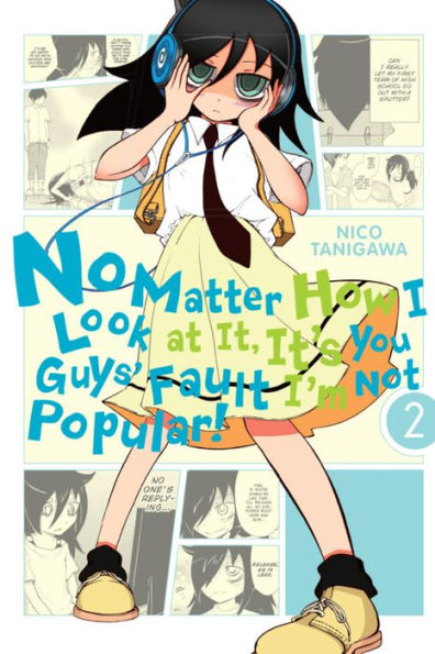 No Matter How I Look At It, It'S You Guys' Fault I'M Not Popular!, Vol. 2 (No Matter How I Look At It, It'S You Guy, 2)