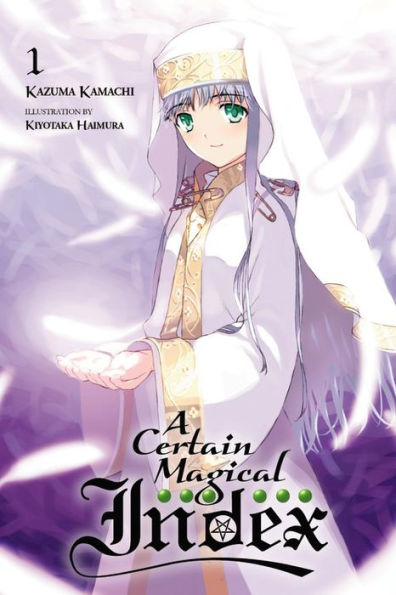 A Certain Magical Index, Vol. 1 - Light Novel (A Certain Magical Index, 1)