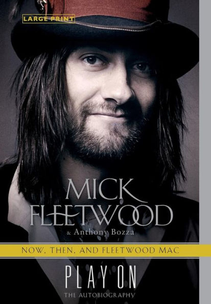 Play On: Now, Then, And Fleetwood Mac: The Autobiography