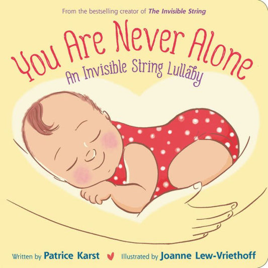 You Are Never Alone: An Invisible String Lullaby (The Invisible String)