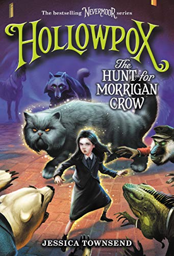 Hollowpox: The Hunt For Morrigan Crow (Nevermoor, 3) - 9780316508964