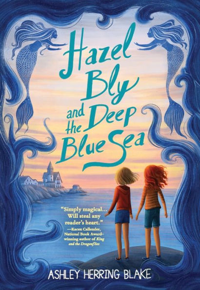 Hazel Bly And The Deep Blue Sea - 9780316535472
