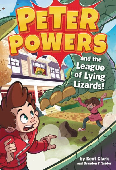 Peter Powers And The League Of Lying Lizards! (Peter Powers, 4)