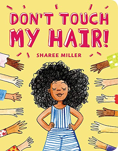 Don't Touch My Hair! - Board book