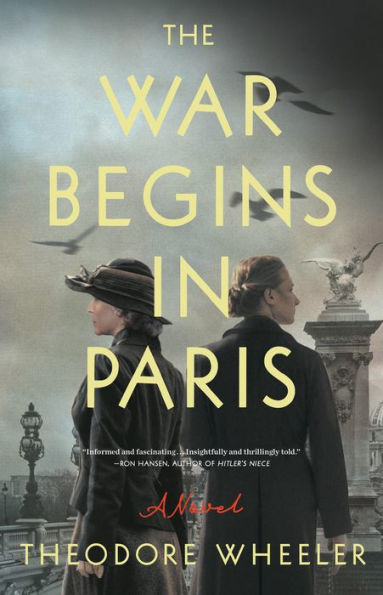 The War Begins In Paris: A Novel