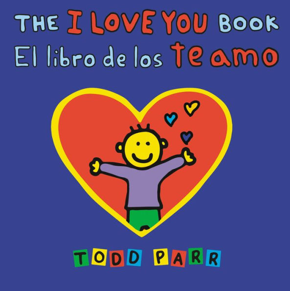 The I Love You Book / El Libro De Los Te Amo (Spanish And English Edition)
