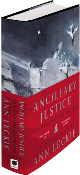 Ancillary Justice (10Th Anniversary Edition) (Imperial Radch, 1)