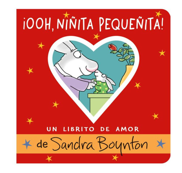 ¡Ooh, Niñita Pequeñita! (Ooo, Baby Baby!): Un Librito De Amor (Un Librito De Amor / A Little Book Of Love) (Spanish Edition)