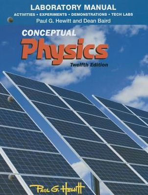 Laboratory Manual For Conceptual Physics (Activities, Experiments, Demonstrations & Tech Labs)