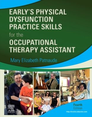 Early?? Physical Dysfunction Practice Skills For The Occupational Therapy Assistant
