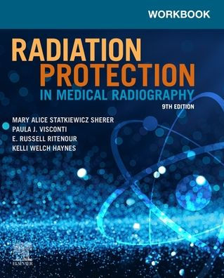 Workbook For Radiation Protection In Medical Radiography