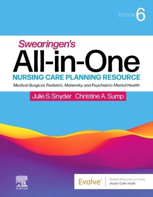 Swearingen'S All-In-One Nursing Care Planning Resource: Medical-Surgical, Pediatric, Maternity, And Psychiatric-Mental Health (Swearingen'S All In One Care Planning Resource)