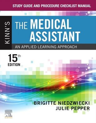 Study Guide And Procedure Checklist Manual For Kinn'S The Medical Assistant