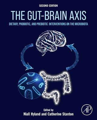 The Gut-Brain Axis: Dietary, Probiotic, And Prebiotic Interventions On The Microbiota