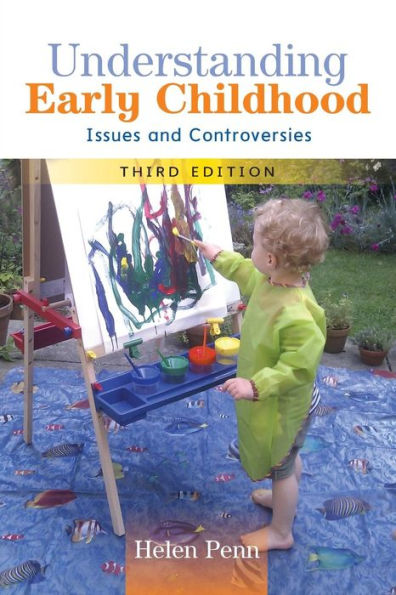 Understanding Early Childhood: Issues And Controversies