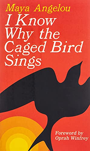 I Know Why the Caged Bird Sings (Paperback)