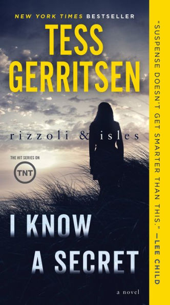 I Know A Secret: A Rizzoli & Isles Novel