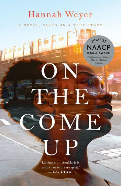 On The Come Up: A Novel, Based On A True Story
