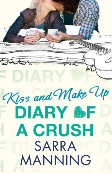 Diary Of A Crush: Kiss And Make Up