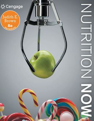 Nutrition Now, Enhanced Edition