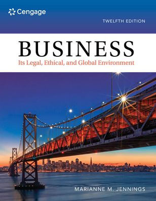 Business: Its Legal, Ethical, And Global Environment (Mindtap Course List)