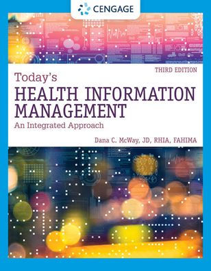 Today'S Health Information Management: An Integrated Approach