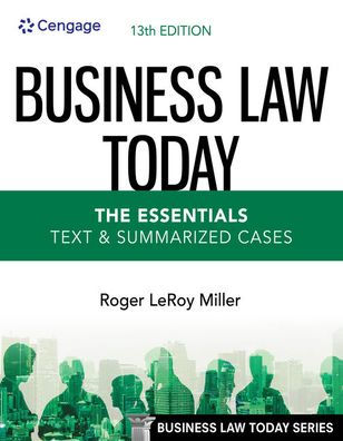 Business Law Today - The Essentials: Text & Summarized Cases (Mindtap Course List)