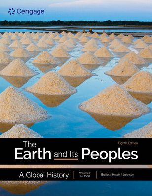 The Earth And Its Peoples: A Global History, Volume 1