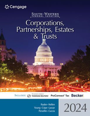 South-Western Federal Taxation 2024: Corporations, Partnerships, Estates And Trusts