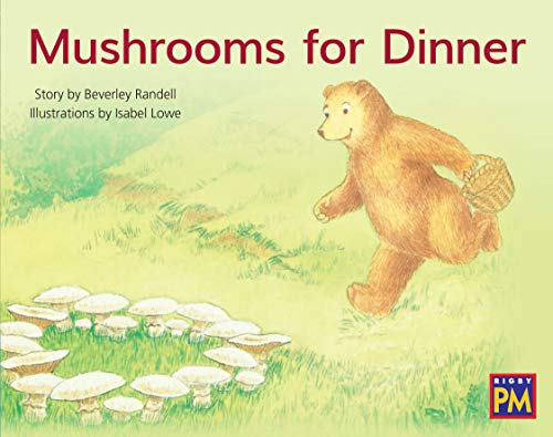Mushrooms for Dinner: Leveled Reader Blue Fiction Level 11 Grade 1 (Rigby Pm)