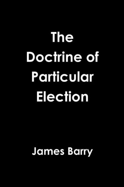 The Doctrine Of Particular Election