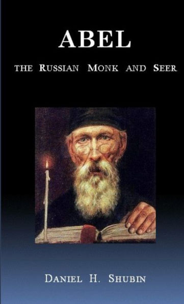 Abel The Russian Monk And Seer