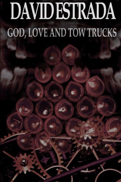 God, Love, And Tow Trucks
