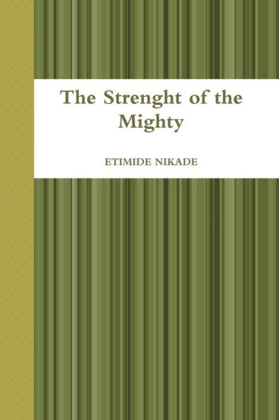 The Strenght Of The Mighty