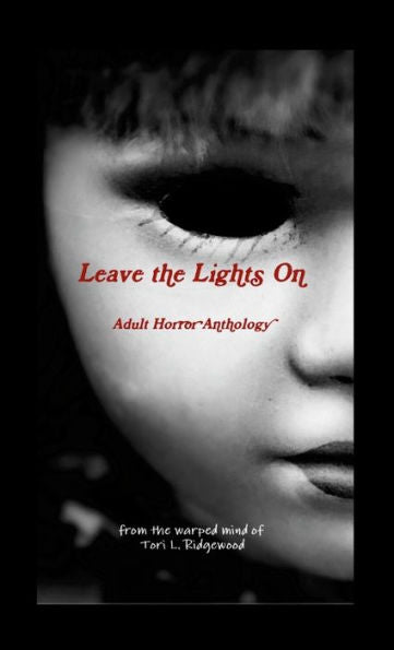 Leave The Lights On: Adult Horror Anthology