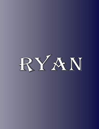 Ryan: 100 Pages 8.5" X 11" Personalized Name on Notebook College Ruled Line Paper