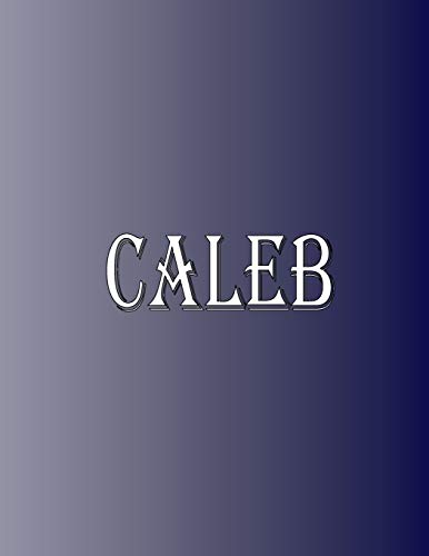 Caleb: 100 Pages 8.5" X 11" Personalized Name on Notebook College Ruled Line Paper