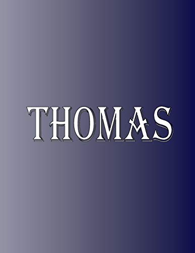 Thomas: 100 Pages 8.5" X 11" Personalized Name on Notebook College Ruled Line Paper