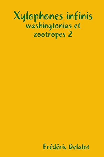Xylophones infinis (French Edition)