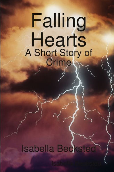 Falling Hearts: A Short Story of Crime