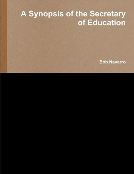 A Synopsis Of The Secretary Of Education