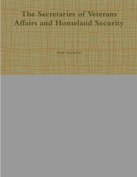The Secretaries Of Veterans Affairs And Homeland Security